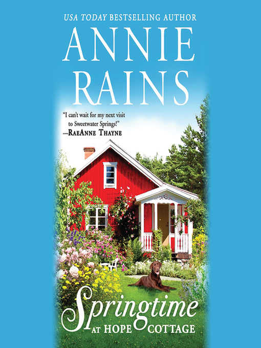 Title details for Springtime at Hope Cottage by Annie Rains - Available